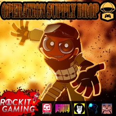 Operation Supply Drop (feat. JT, Machinima, Defmatch, Team Head Kick, Splooge Gaming, NemRaps & Juggernaut)