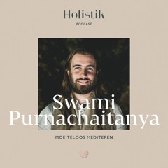 10. Karlijn & Swami Purnachaitanya: meditatie als belangrijkste anker in deze overprikkelde wereld