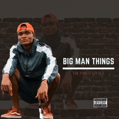 Big man things