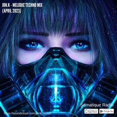 Jon.K -Melodic Techno Mix (April 2023)