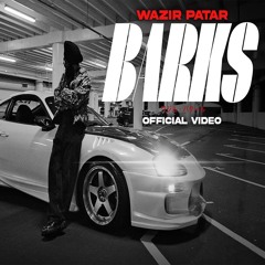 Barks - Wazir Patar x Azaad (0fficial Mp3)