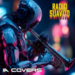 Radio Suavito Pres. IA Covers