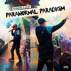 Paranormal Paradigm (prod.Error)