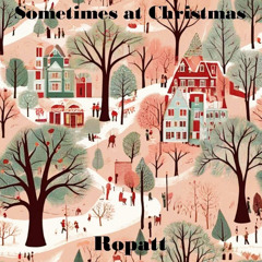 SOMETIMES AT CHRISTMAS (Orchestral Pop Jazz)
