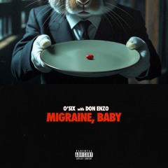 Migraine, Baby (feat. Don Enzo)