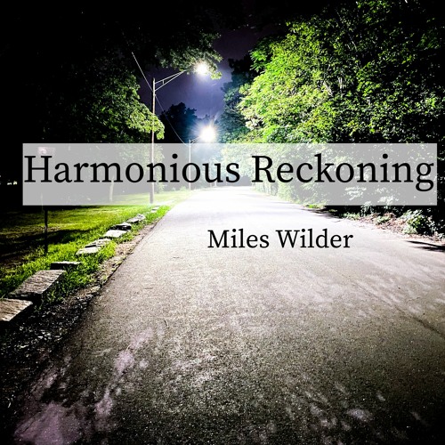 Harmonious Reckoning
