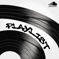 FridovCloud - playlist part one