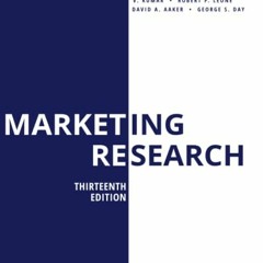 Get EPUB KINDLE PDF EBOOK Marketing Research, Thirteenth Edition by  David A. Aaker 📖