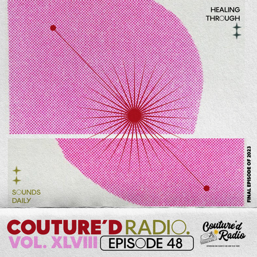 Couture'd Radio Vol. XLVIII