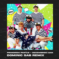 Primorski fantje - Decembrski dan (DJ SAB REMIX)