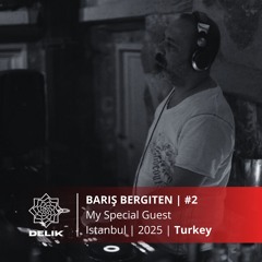 BARIŞ BERGITEN | My Special Guest | #2