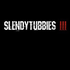 Slendytubbies 3 OST (and others)
