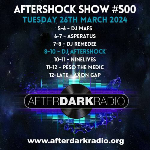 Aftershock Show 500 - 26th March 2024