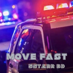 MOVE FAST
