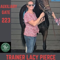 Auxiliary Gate 223 - Trainer Lacy Pierce
