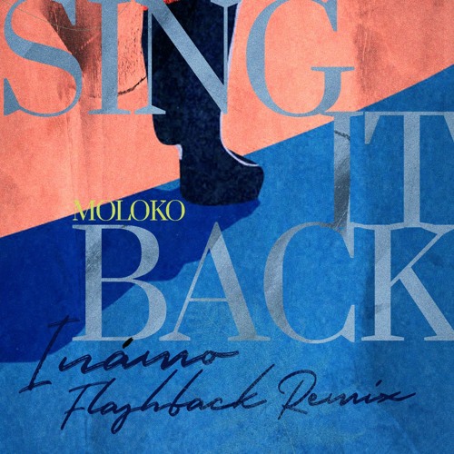 Moloko - Sing It Back (Inámo Flashback Remake)