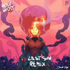 Omah Lay - Holy Ghost (Last Sun Remix)