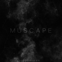 MUSCAPE