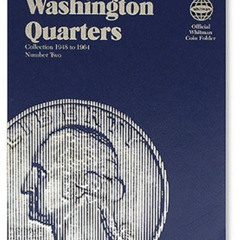 [GET] PDF 📩 Washington Quarter Folder 1948-1964 (Official Whitman Coin Folder) by  W