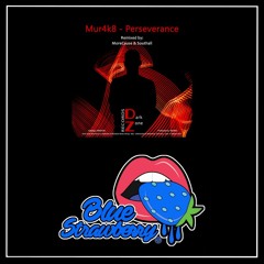 Mur4k8 - Perseverance (MoreCause & Southall Remix)