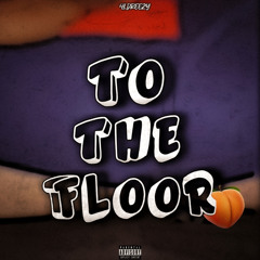 4ldreezy- to the floor (official audio)