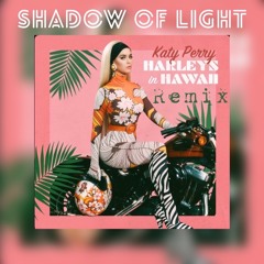 Harley’s in Hawaii (SoL x Katy Perry Remix)