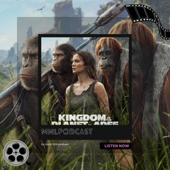 MNL - Kingdom of the Planet of the Apes | Spoiler Talk