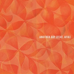 Another Day (Feat. Afia)