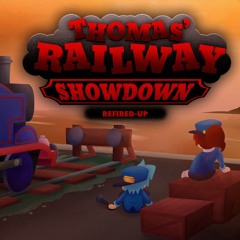 Thomas' Railway Showdown: Refired Up!