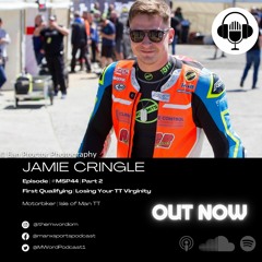 #MSP44 Jamie Cringle | Losing Your TT Virginity | Part 2