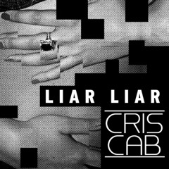 Cris Cab - Liar Liar #Niskens