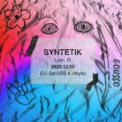 Gousso @Syntetik - Lyon, Fr (2023.12.02)