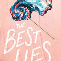 READ [PDF EBOOK EPUB KINDLE] The Best Lies by  Sarah Lyu 💜