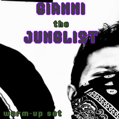 GIANNI the JUNGLIST - WARM UP HALF SET