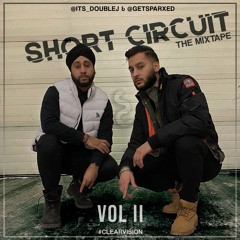 ClearVision - The Mixtape Vol 2 - Short Circuit @its_DoubleJ x @GetSparxed