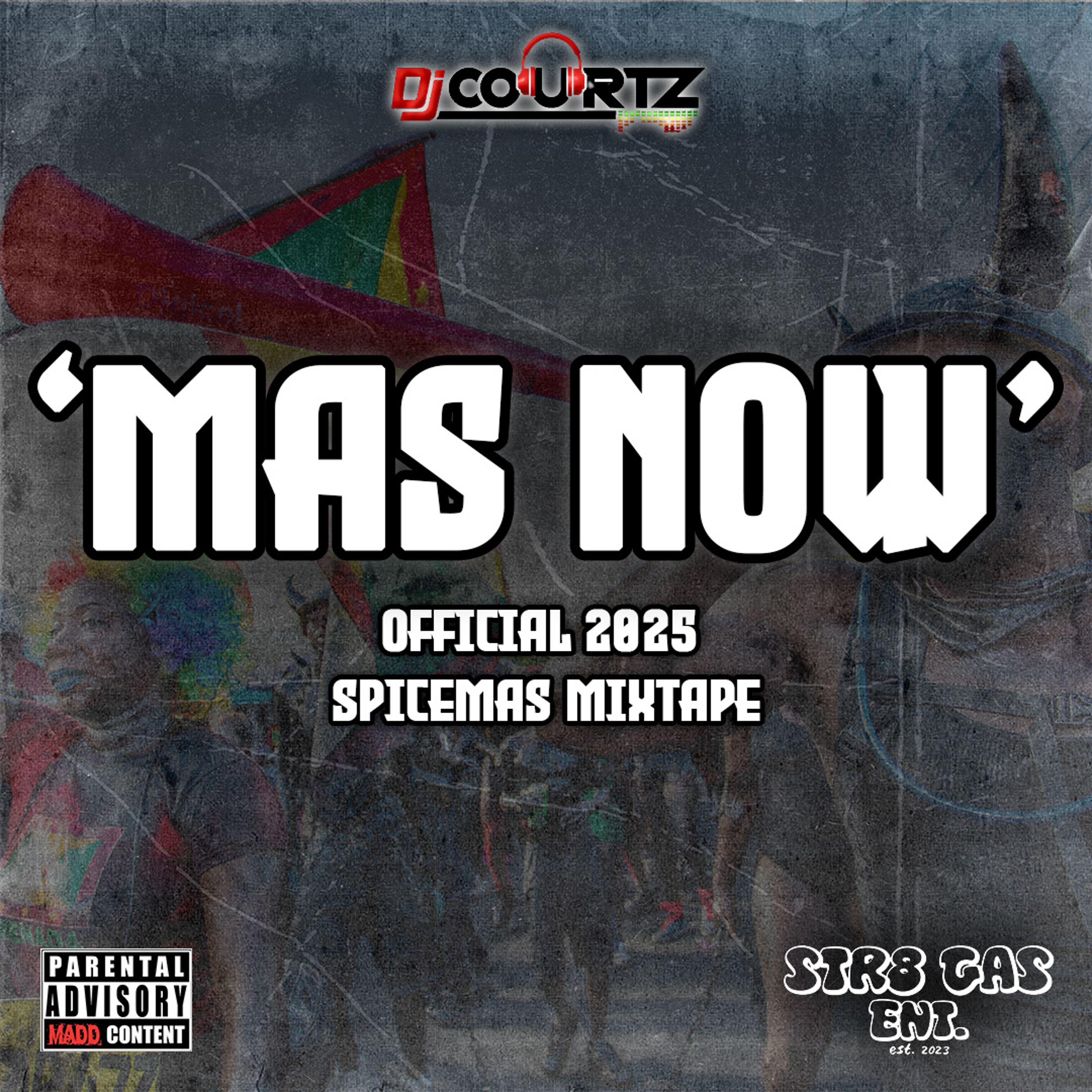 ‘MAS NOW’ | SPICEMAS 2025 SOCA | MIXED BY @ITSDJCOURTZ episode artwork