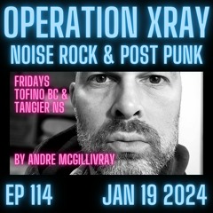 Operation XRAY EP 114 - Jan 19 2024