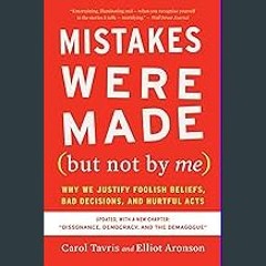 #^Download ⚡ Mistakes Were Made (but Not By Me) Third Edition: Why We Justify Foolish Beliefs, Bad