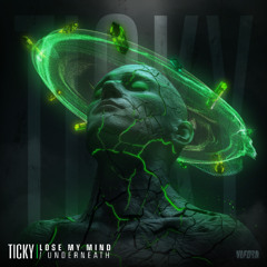Ticky - Lose My Mind