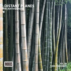 Distant Planes w/ Native Cruise - @ Noods Radio - 24.04.20