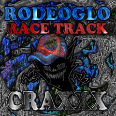 RODEOGLO - RACE TRACK (prod. me)