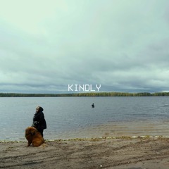 Kindly