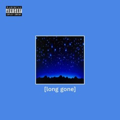 long gone (prod. rossgossage)