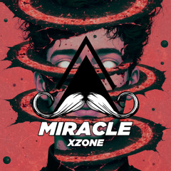 XZone - Miracle (Original Mix) [MUSTACHE CREW RECORDS]