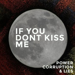 If You Don't Kiss Me