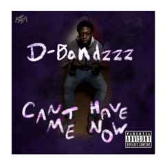 You Can’t Have Me Now