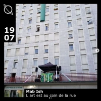 L'art est au coin de la rue w/ Mab'Ish Soundcloud podcast image for L'art est au coin de la rue w/ Mab'Ish