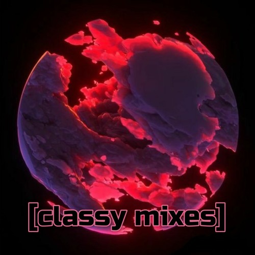A CLASSY MIX BY [EXCLUSIVE GUESTMIXES]