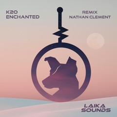 K20 - Enchanted (Nathan Clement Remix)[Clip]