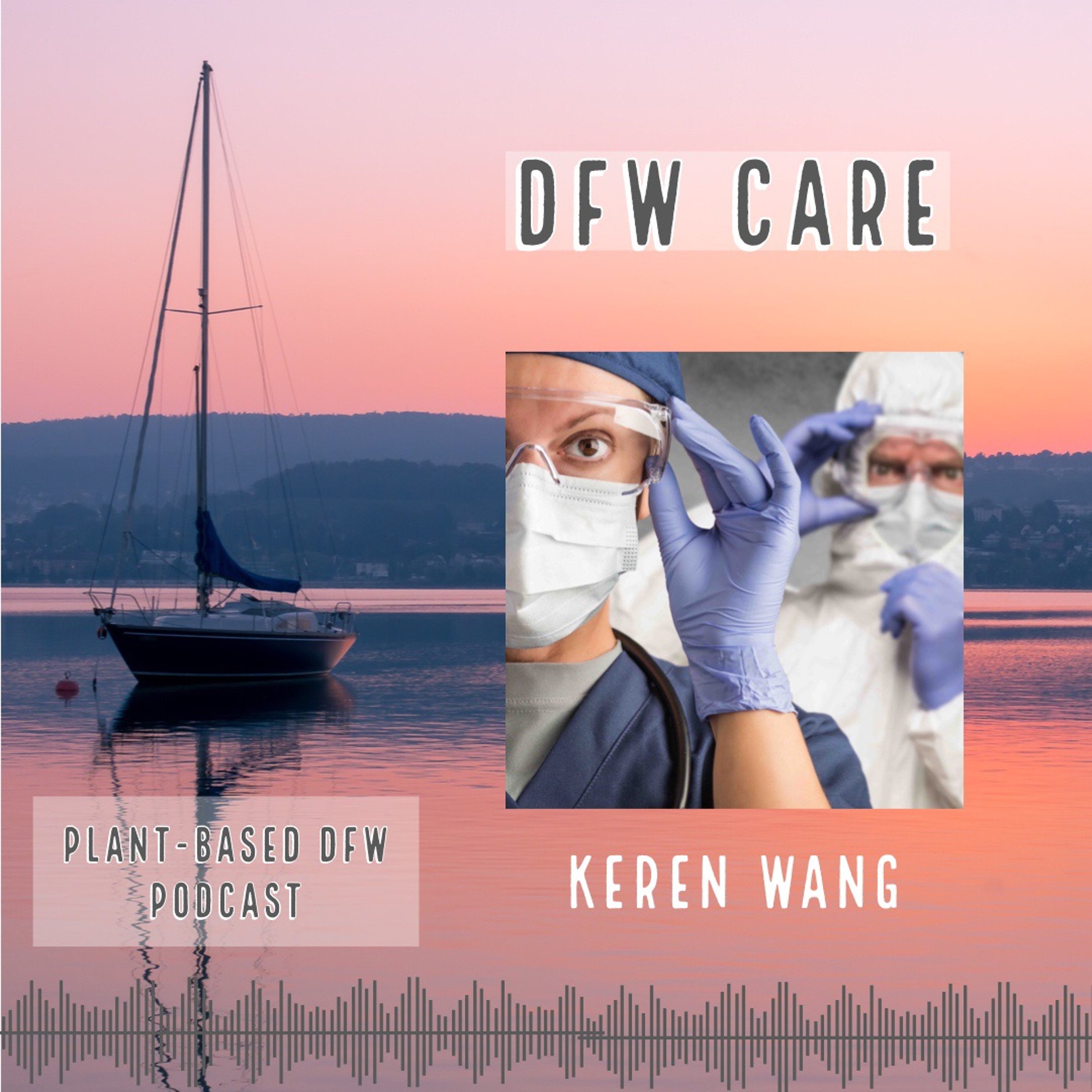 48:  DFW CARE with Keren Wang Image